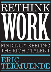 Eric_Termuende_Book_Rethink_Work