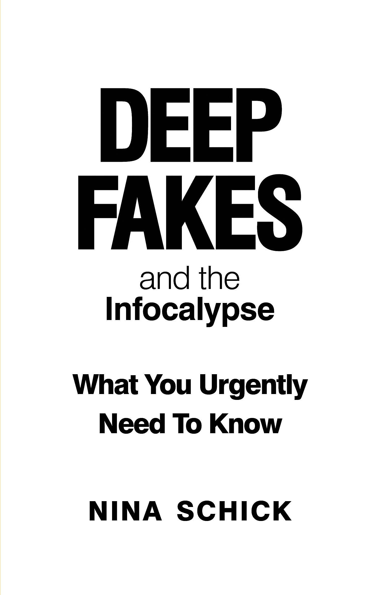 Deep Fakes and the Infocalypse Cover