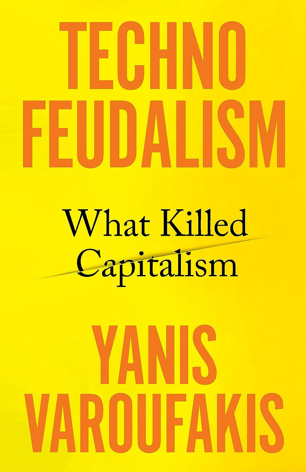 Technofeudalism: What Killed Capitalism  Cover