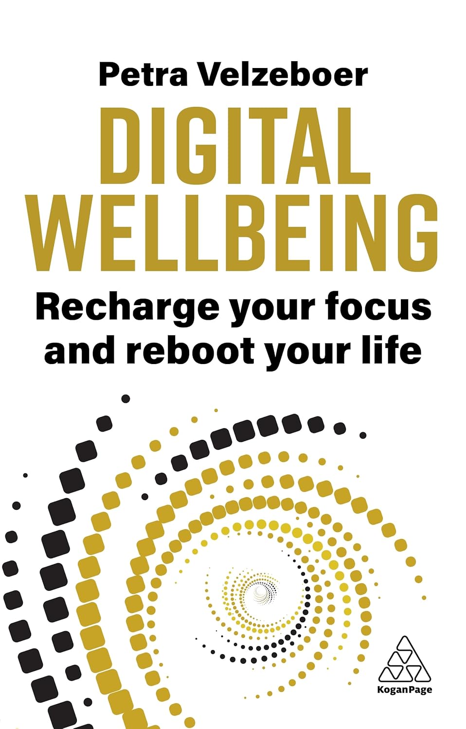 Digital Wellbeing: Recharge Your Focus and Reboot Your Life Cover