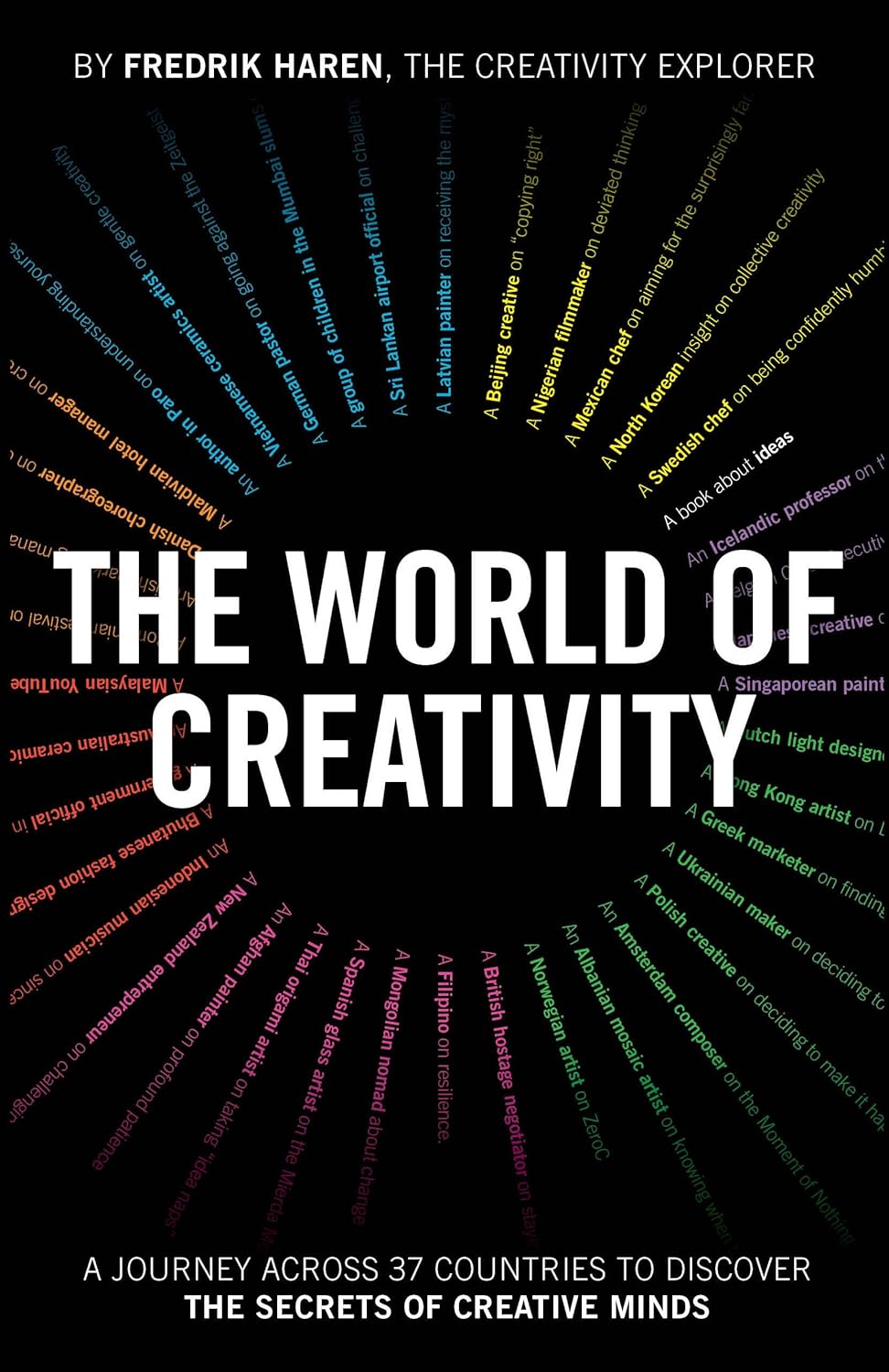 The World of Creativity: A Journey Across 37 Countries to Discover the Secrets of Creative Minds Cover