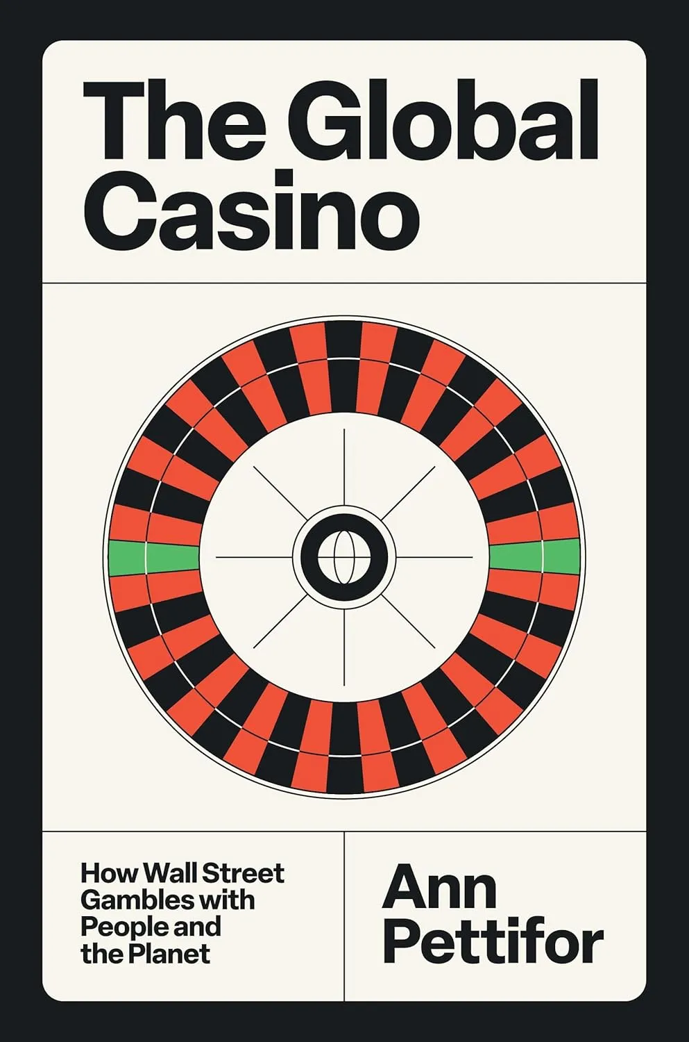 The Global Casino: How Wall Street Gambles with People and the Planet Cover